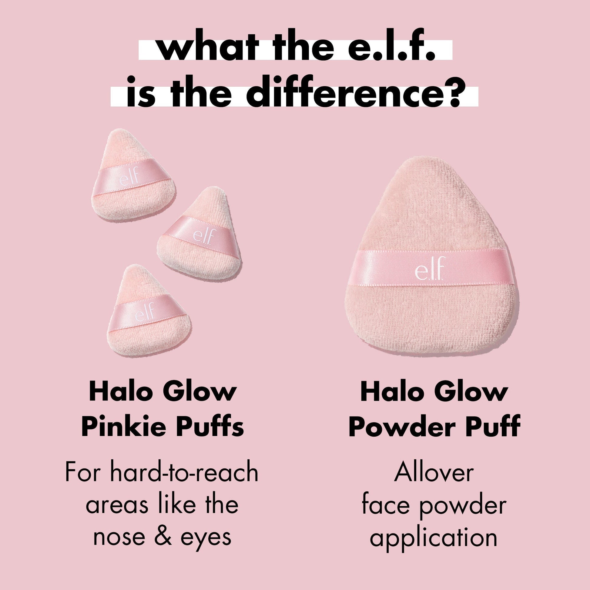 halo-glow-pinkie-puffs-g8 0324_PDP_PINKIE_PUFF_DIFFERENCE.jpg