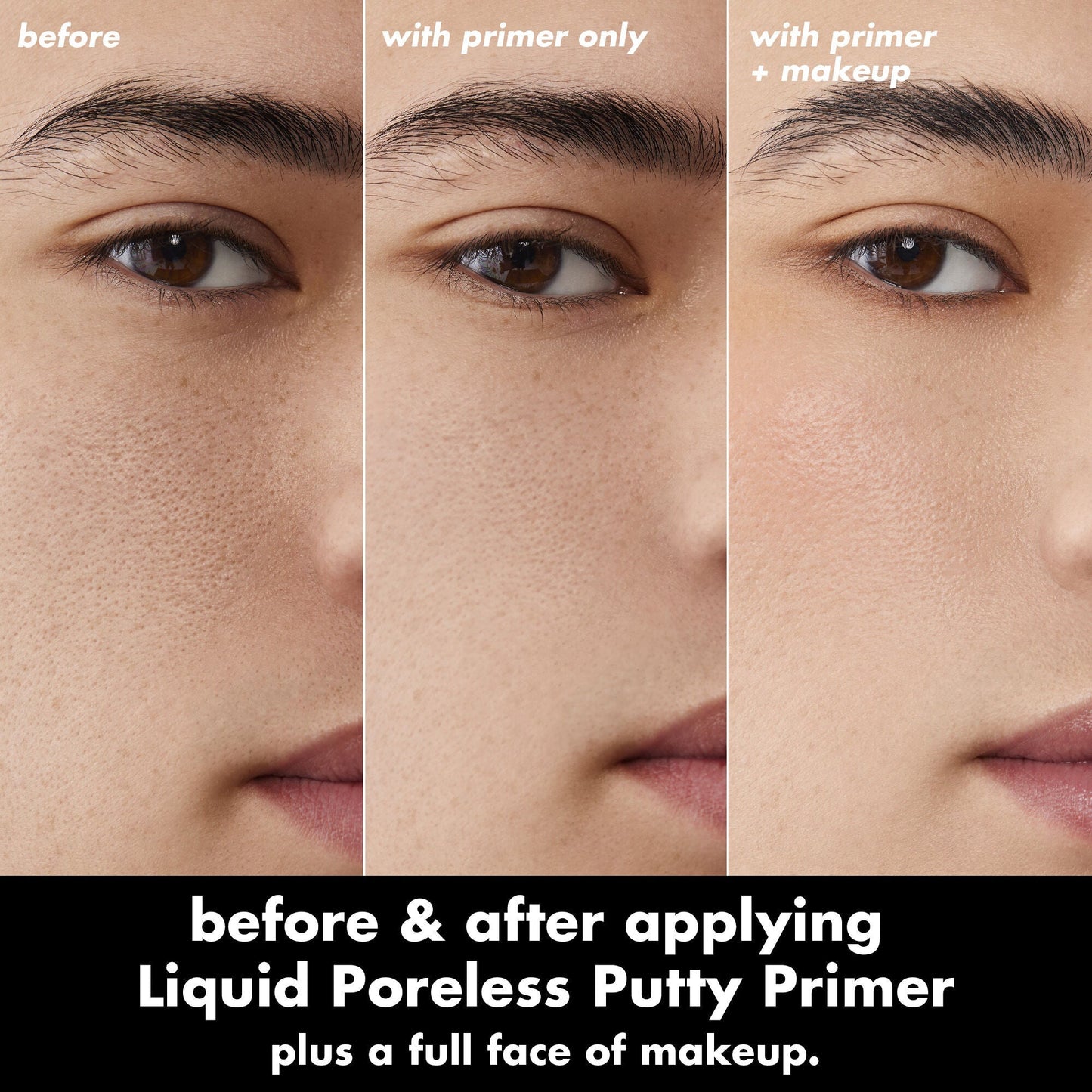 liquid-poreless-putty-primer-t1 0326_EDU_LiquidPorelessPuttyPrimer_BA_TRIPTYCH_Patrick.jpg
