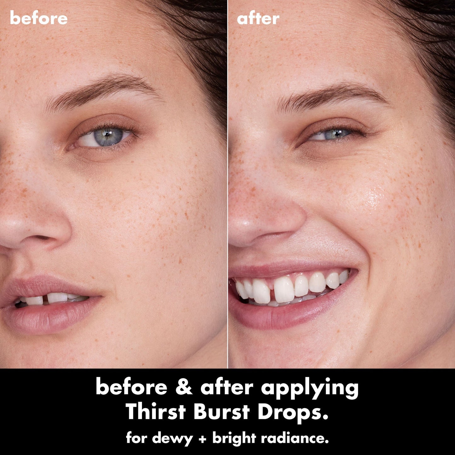 Model showing before and after using Thirst Burst Drops.
